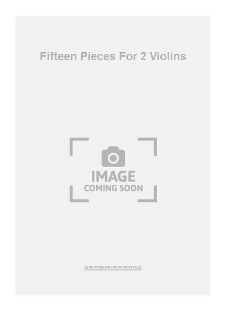 Fifteen Pieces For 2 Violins